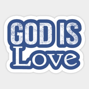 God Is Love Cool Motivational Christian Sticker